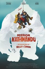 Mission Kathmandu: The Adventures of Nelly & Simon (2017)