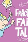 Fractured Fairy Tales