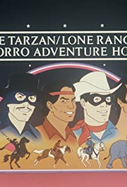 The Tarzan/Lone Ranger Adventure Hour