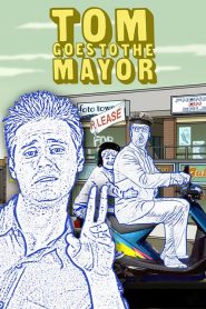 Tom Goes to the Mayor Season 1
