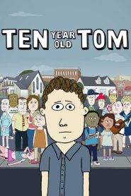 Ten Year Old Tom Season 1